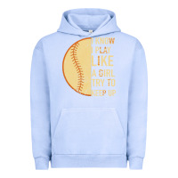 Pigment Grape Ice I Know I Play Like A Girl Try To Keep Up Softball Urban Hoodie - Bettercallsaul