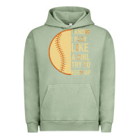Pigment Oil Green I Know I Play Like A Girl Try To Keep Up Softball Urban Hoodie - Bettercallsaul