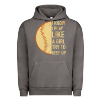 Pigment Tornado I Know I Play Like A Girl Try To Keep Up Softball Urban Hoodie - Bettercallsaul