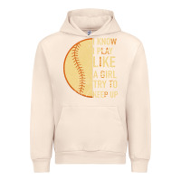 Sandshell I Know I Play Like A Girl Try To Keep Up Softball Urban Hoodie - Bettercallsaul