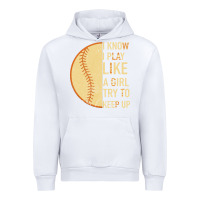 White I Know I Play Like A Girl Try To Keep Up Softball Urban Hoodie - Bettercallsaul