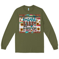 Army Green smart  sassy fierce Long Sleeve Tee - JahusDesignShop