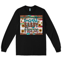 Black smart  sassy fierce Long Sleeve Tee - JahusDesignShop