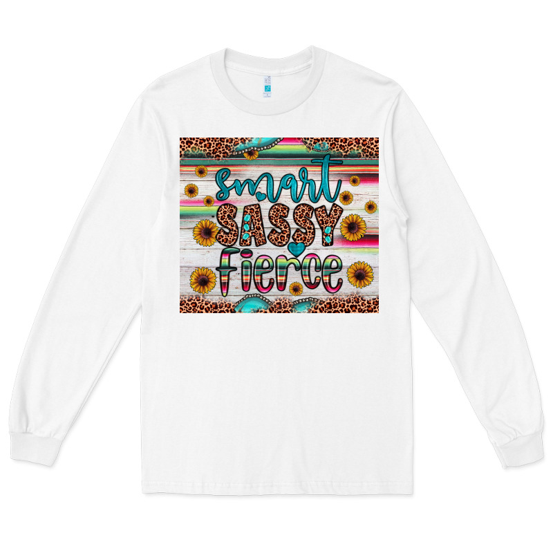 Smart  Sassy Fierce Long Sleeve Tee by JahusDesignShop | Teevron