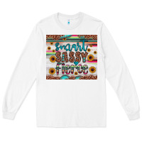 White smart  sassy fierce Long Sleeve Tee - JahusDesignShop