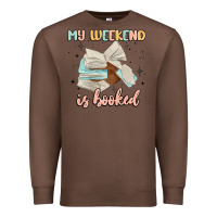 Chestnut my weekend is booked Premium Sweatshirt - MaliasSmallBusiness