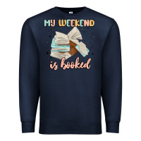 Navy my weekend is booked Premium Sweatshirt - MaliasSmallBusiness