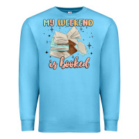 Ocean Blue my weekend is booked Premium Sweatshirt - MaliasSmallBusiness
