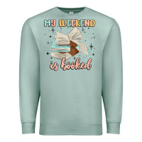 Seafoam my weekend is booked Premium Sweatshirt - MaliasSmallBusiness