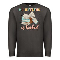 Smoke my weekend is booked Premium Sweatshirt - MaliasSmallBusiness