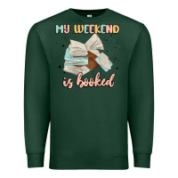 Sports Green my weekend is booked Premium Sweatshirt - MaliasSmallBusiness