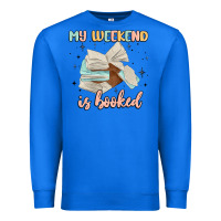 True Royal my weekend is booked Premium Sweatshirt - MaliasSmallBusiness