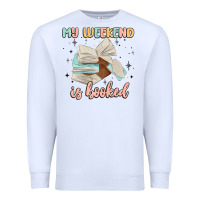 White my weekend is booked Premium Sweatshirt - MaliasSmallBusiness