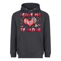 Smoke leave me tf alone valentines day Heavyweight Hoodie - MaliasSmallBusiness