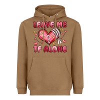 Toasted Coconut leave me tf alone valentines day Heavyweight Hoodie - MaliasSmallBusiness