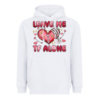 White leave me tf alone valentines day Heavyweight Hoodie - MaliasSmallBusiness