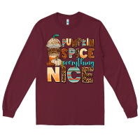 Burgundy pumpkin spice everything nice Long Sleeve Tee - AdoDesignShop