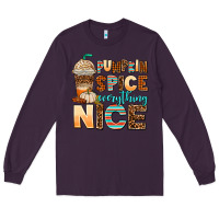 Plum pumpkin spice everything nice Long Sleeve Tee - AdoDesignShop