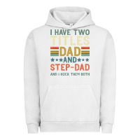 Pigment Lunar Rock I Have Two Tıtles Dad And Step Dad And I Rock Them Urban Hoodie - Bettercallsaul