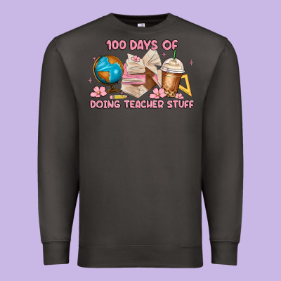 100 Days Of Doing Teacher Stuff Premium Sweatshirt Designed By Maliassmallbusiness
