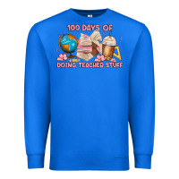 True Royal 100 days of doing teacher stuff Premium Sweatshirt - MaliasSmallBusiness