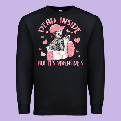 Dead Inside But It's Valentine's Premium Sweatshirt Designed By Maliassmallbusiness