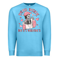 Ocean Blue dead inside but it's valentine's Premium Sweatshirt - MaliasSmallBusiness