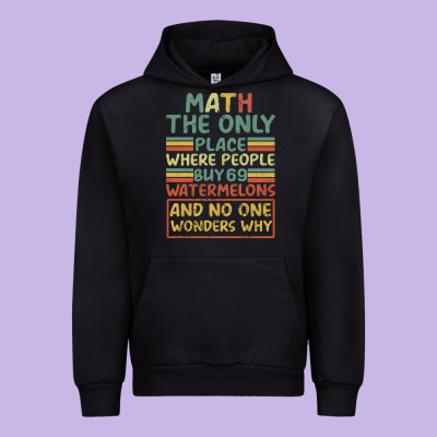 Math The Only Place Where People Buy 69 Watermelons Urban Hoodie Designed By Bettercallsaul