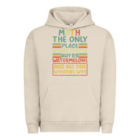 Pigment French Oak Math The Only Place Where People Buy 69 Watermelons Urban Hoodie - Bettercallsaul
