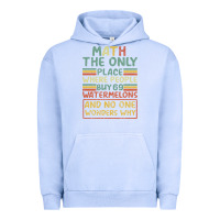 Pigment Grape Ice Math The Only Place Where People Buy 69 Watermelons Urban Hoodie - Bettercallsaul