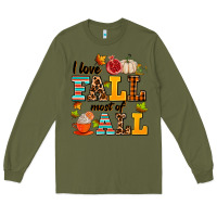 Army Green i love fall most of all Long Sleeve Tee - AdoDesignShop