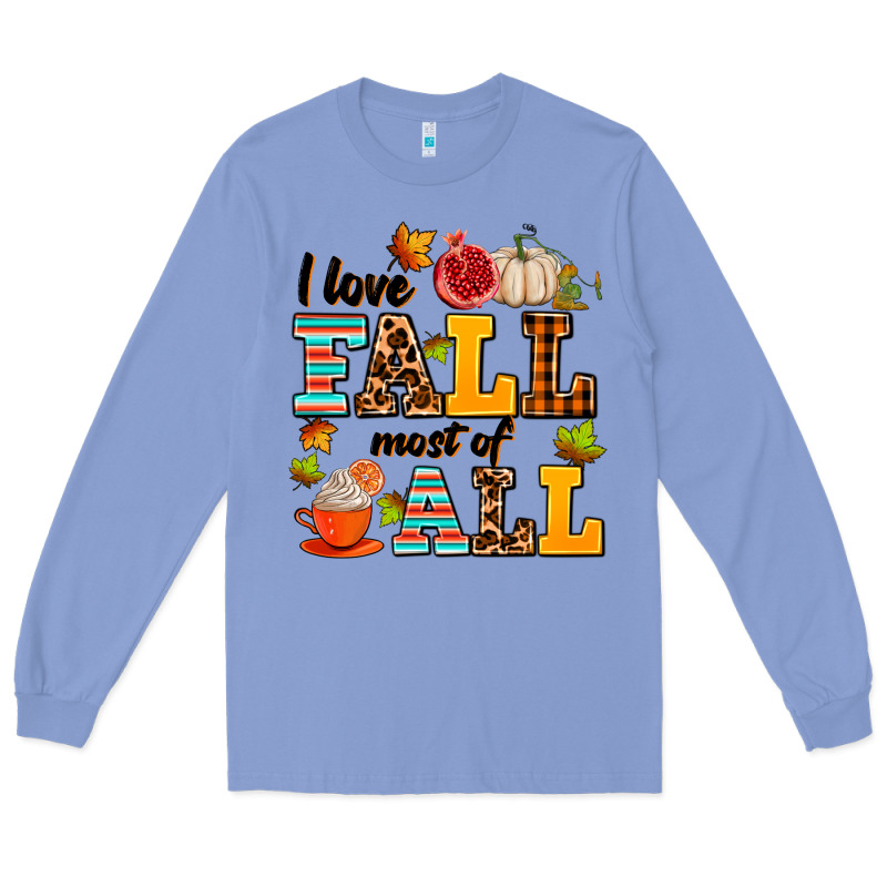I Love Fall Most Of All Long Sleeve Tee by AdoDesignShop | Teevron