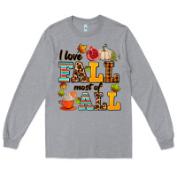 Heather Grey i love fall most of all Long Sleeve Tee - AdoDesignShop