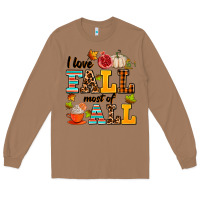 Toasted Coconut i love fall most of all Long Sleeve Tee - AdoDesignShop