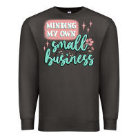 Smoke minding my own small business Premium Sweatshirt - MaliasSmallBusiness
