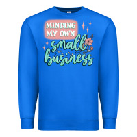 True Royal minding my own small business Premium Sweatshirt - MaliasSmallBusiness