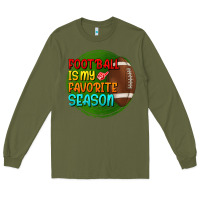 Army Green football is my favorite season Long Sleeve Tee - BundleAndBundleShop