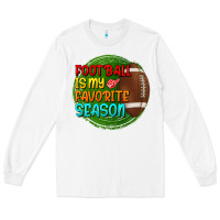 White football is my favorite season Long Sleeve Tee - BundleAndBundleShop