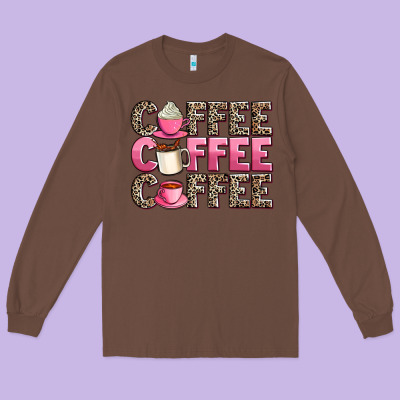Coffee Coffee Coffee Long Sleeve Tee Designed By Adodesignshop
