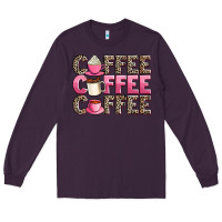 Plum coffee coffee coffee Long Sleeve Tee - AdoDesignShop