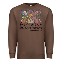 Chestnut his mercies are new every morning Premium Sweatshirt - MaliasSmallBusiness