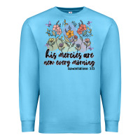 Ocean Blue his mercies are new every morning Premium Sweatshirt - MaliasSmallBusiness