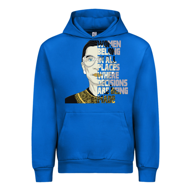 Rbg Ruth Bader Ginsburg Women Belong In All Places Urban Hoodie by Bettercallsaul | Teevron