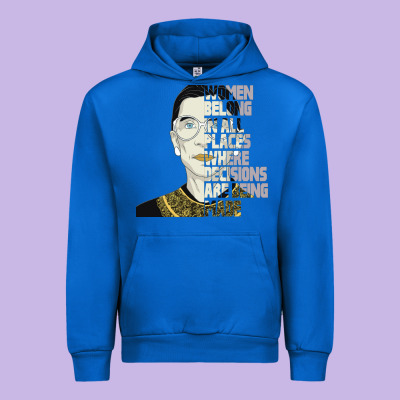 Rbg Ruth Bader Ginsburg Women Belong In All Places Urban Hoodie Designed By Bettercallsaul