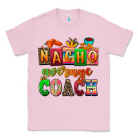 Bubblegum Pink nacho average coach Classic Tee - AdoDesignShop