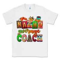 White nacho average coach Classic Tee - AdoDesignShop