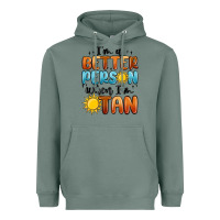 Sage im better person when im tan Heavyweight Hoodie - MaliasSmallBusiness
