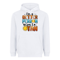 White im better person when im tan Heavyweight Hoodie - MaliasSmallBusiness