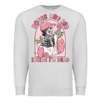 Dove Grey roses are red inside i'm dead Premium Sweatshirt - MaliasSmallBusiness