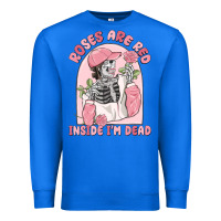True Royal roses are red inside i'm dead Premium Sweatshirt - MaliasSmallBusiness